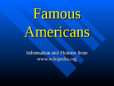 Famous Americans Presentation