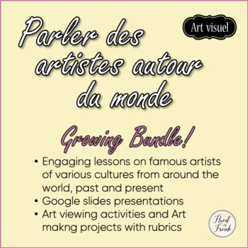 Preview of Artists Around the World! / Artistes autour du monde! FRENCH (GROWING BUNDLE)