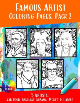 Famous Artist Coloring Pages: Pack 2! by Art Teach Doodle | TpT