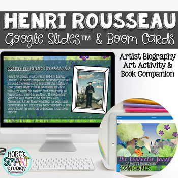 Preview of Famous Artist / Henri Rousseau: Google Slides™ & Boom Cards™ (BUNDLE)