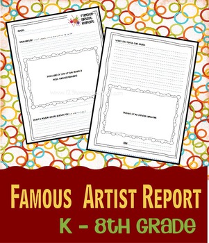 Preview of Famous Artist Report (K-8th Grade)