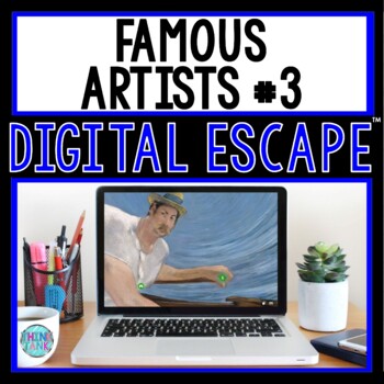 Preview of Famous Artists #3 DIGITAL ESCAPE ROOM for Google Drive® | Monet | Picasso