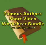 Famous Authors Short Video Worksheet Bundle