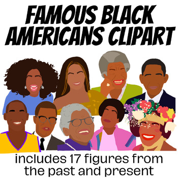 Preview of Famous Black Americans from Past & Present Clipart for Black History Month