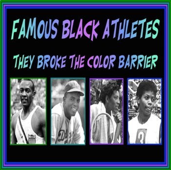 Preview of Famous Black Athletes:  They Broke The Color Barrier