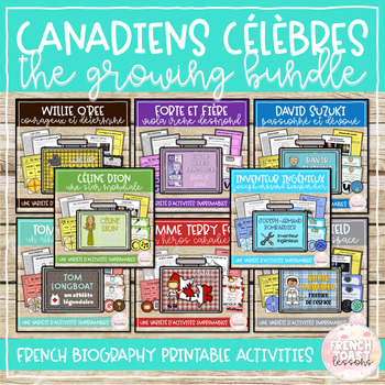 Preview of Famous Canadians - Growing Bundle of French Printable Biography Activities