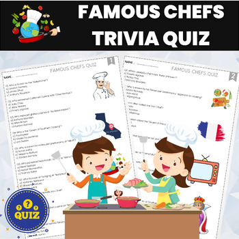 Preview of Famous Chefs Quiz | World Cuisines Quiz | Cooking Trivia Quiz