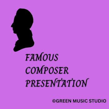 Preview of Famous Composer Student Presentation