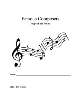 Preview of Famous Composer Respond and Reflect (Student Activity Book)