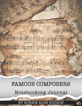 Preview of Famous Composers Notebooking Journal (Plus Easel Activity)