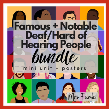 Preview of Famous Deaf/Hard of Hearing Bundle | Mini-Unit + 41 Classroom Posters