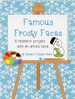 Preview of Famous Frosty Faces: A Research Project with an Artistic Twist
