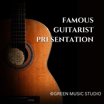 Preview of Famous Guitarist Student Presentation