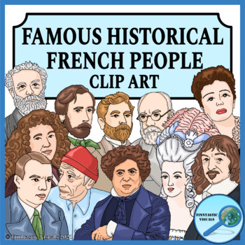 Preview of Famous Historical French People Clip Art