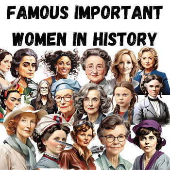 Preview of Famous Important Women in History | Famous Women history month Clip Art