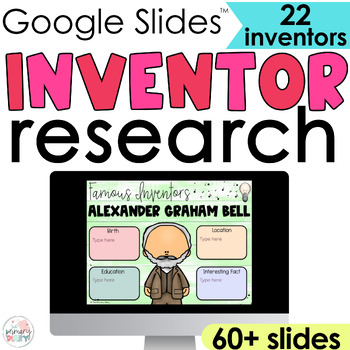 Preview of Famous Inventors Research Project- Scientist Person and Inventions Google Slides