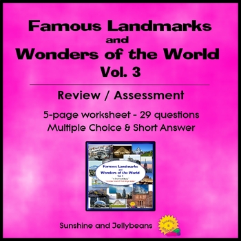 Preview of Famous Landmarks & Wonders of the World - Vol. 3 - Review/Assessment - Worksheet