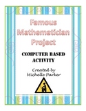 Famous Mathematician Project (Computer Based Activity)