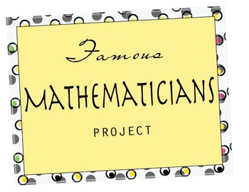 Preview of Famous Mathematicians Research Project