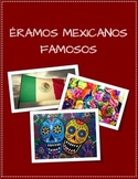 Famous Mexican Project: Preterite vs. Imperfect