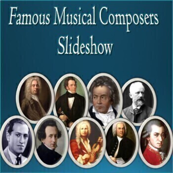 Preview of Famous Musical Composers Slideshow for Google Slides