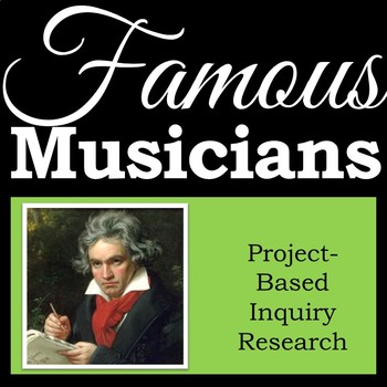 Preview of Famous Musicians and Composers - Inquiry Research Project - Independent Workbook
