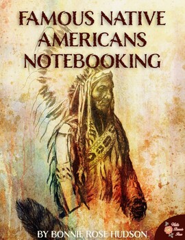 Preview of Famous Native Americans Notebooking (Plus Easel Activity)