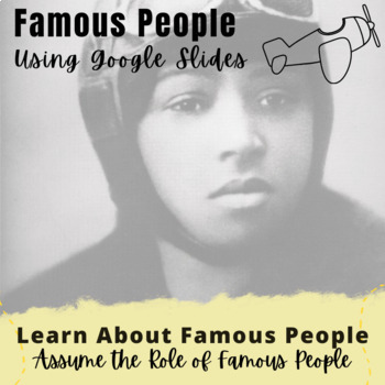 Preview of Google Apps in Education Famous People project using a Google Slides Template