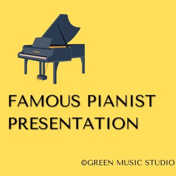 Preview of Famous Pianist Student Presentation