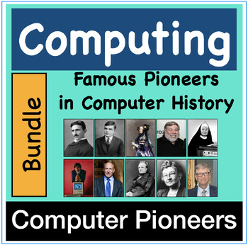 Preview of Famous Pioneers in Computing History  - Biographies Bundle + Bonus activity