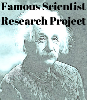 Preview of Famous Scientist Research Project