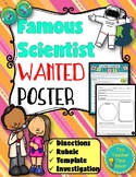 Famous Scientist Wanted Research End of the School Year Project