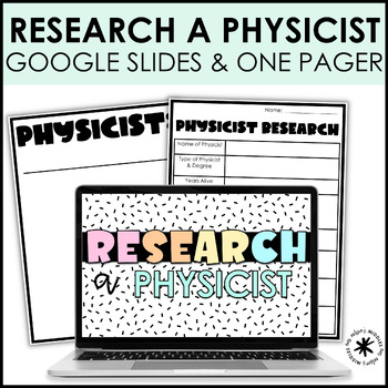 Preview of Famous Scientist Research Project- Physicists for Middle School Students
