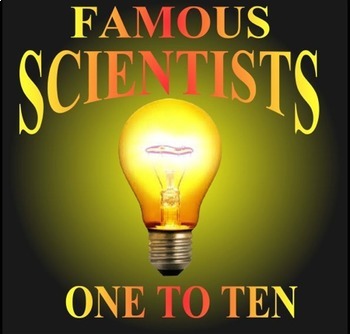 Preview of Famous Scientists: One To Ten