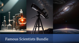 Famous Scientists Mega Bundle