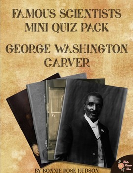 Preview of Famous Scientists Mini Quiz Pack: George Washington Carver (Plus TpT Digital)