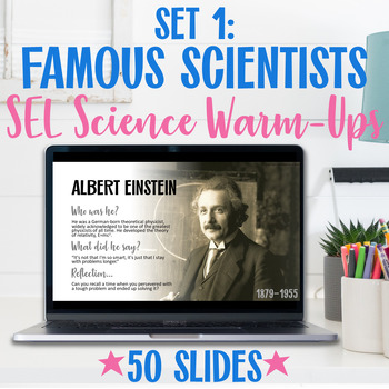 Preview of Famous Scientists Science Warm-Ups (Bellringers) Social-Emotional Learning Set 1