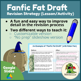 FanFic Fat Draft - A Revision Strategy (Lesson/Activity)