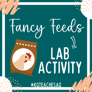 Preview of Fancy Feeds: Calculating Feed Rations Lab Activity