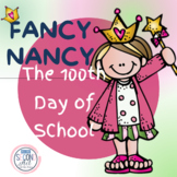 Fancy Nancy The 100th Day of School Activities