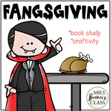 Fangsgiving | Book Study Activities and Craft