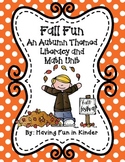 Fall Fun - An Autumn Themed Literacy, Math, and Science Unit