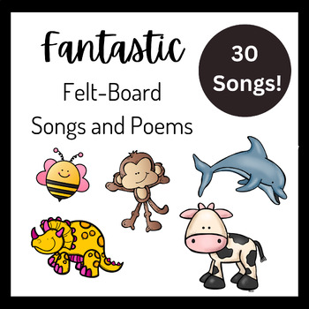 Preview of Felt board (flannel board) songs and Poems for Preschool and Kindergarten