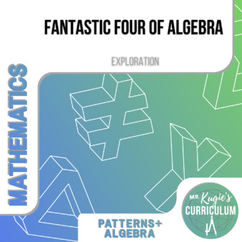 Preview of Fantastic Four of Algebra | Math Exploration