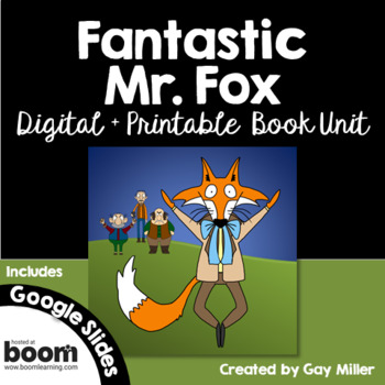 Preview of Fantastic Mr. Fox Novel Study: Digital + Printable Book Unit [Roald Dahl]