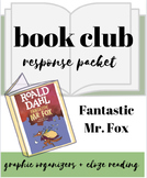 Fantastic Mr. Fox Literature Circle Response Packet- Book 