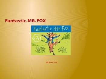 Preview of Fantastic Mr. Fox - Roald Dahl - Powerpoint