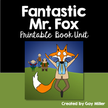 Preview of Fantastic Mr. Fox Novel Study: vocabulary, comprehension, writing, skills