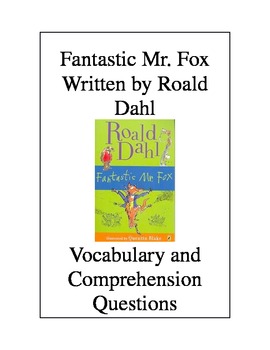 Preview of Fantastic Mr. Fox by Roald Dahl: Vocabulary & Comprehension Questions