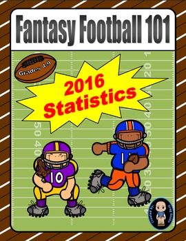 Preview of Fantasy Football 101 (2016 Statistics)